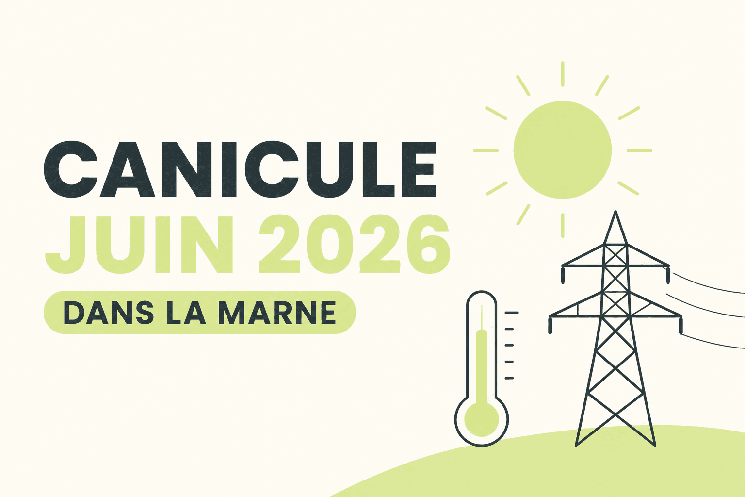 Canicule juin 2026 dans la Marne : illustration CT elec avec soleil, thermomètre et ligne électrique haute tension